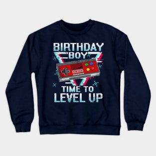 Birthday Boy Time To Level Up Retro Gamer Video Games Crewneck Sweatshirt